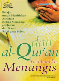 Dan Al-Qur'an Membuatku Menangis