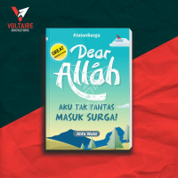 Dear Allah Aku Tak Pantas Masuk Surga