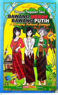 Dongeng Pengantar Tidur Bawang Merah & Bawang Putih & Dongeng Terknal Lainnya