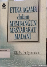Etika Agama Dalam Membangun Masyarakat Madani