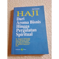 Haji Dari Aroma Bisnis Hingga Pergulatan Spiritual