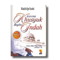 Karena Khusyuk begitu Indah