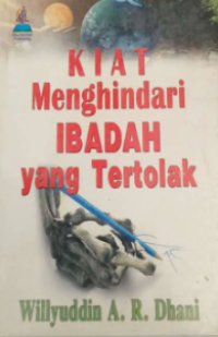 Kiat Menghindari Ibadah Yang tertolak