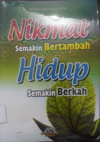 Nikmat Semakin Bertambah Hidup Semakin Berkah