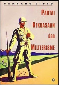 Partai Kekuasaan Dan Militerisme