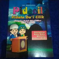 Pidacil Pidato Da'i Cilik : Kumpulan Naskah Pidato Pidato Pilihan Untuk Da'i Cilik