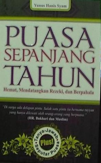 Puasa Sepanjang Tahun Hemat,Mendatangkan Rezeki, Dan Berpahala